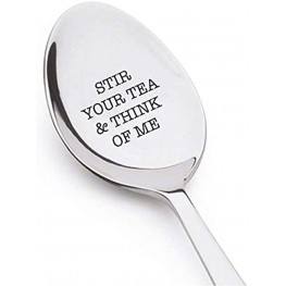 Stir Your Tea & Think of Me Long Distance Gift Valentine gift Best Selling Item Coffee Lover Gift Customized Spoon